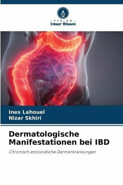 Dermatologische Manifestationen bei IBD - Lahouel, Ines;Skhiri, Nizar