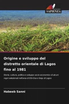 Origine e sviluppo del distretto orientale di Lagos fino al 1981 - Sanni, Habeeb