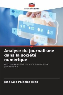 Analyse du journalisme dans la société numérique - Palacios Islas, José Luis