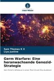 Germ Warfare: Eine heranwachsende Genozid-Strategie