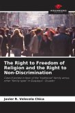 The Right to Freedom of Religion and the Right to Non-Discrimination