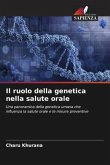 Il ruolo della genetica nella salute orale