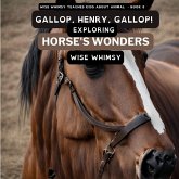 Gallop, Henry, Gallop! Gallop, Henry, Gallop!