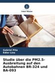 Studie über die PM2.5-Ausbreitung auf den Autobahnen BR-324 und BA-093