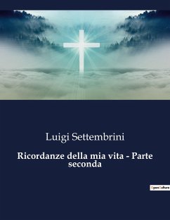 Ricordanze della mia vita - Parte seconda - Settembrini, Luigi