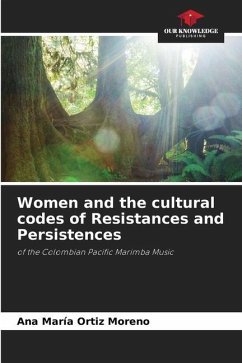 Women and the cultural codes of Resistances and Persistences - Ortiz Moreno, Ana María