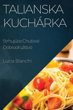 Talianska Kuchárka - Bianchi, Lucia