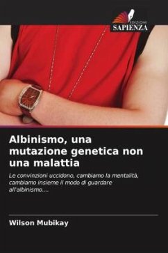 Albinismo, una mutazione genetica non una malattia - MUBIKAY, Wilson