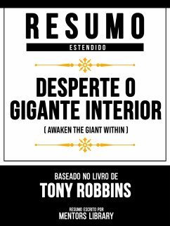 Cover Resumo Estendido - Desperte O Gigante Interior (Awaken The Giant Within) - Baseado No Livro De Tony Robbins (eBook, ePUB)