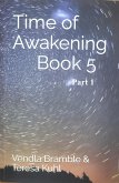 Time of Awakening: Book 5 Part 1 (eBook, ePUB)