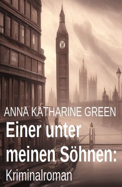 Einer unter meinen Söhnen: Kriminalroman (eBook, ePUB)