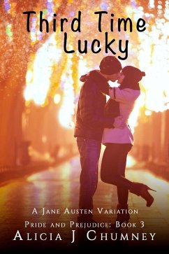 Third Time Lucky (The Jane Austen Variations, #4) (eBook, ePUB) - Chumney, Alicia J.