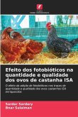 Efeito dos fotobióticos na quantidade e qualidade dos ovos de castanha ISA