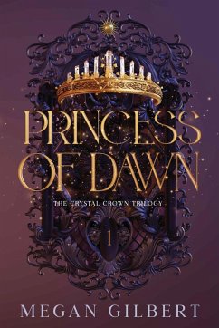 Princess of Dawn - Gilbert, Megan