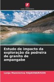 Estudo de impacto da exploração da pedreira de granito de ampangabe