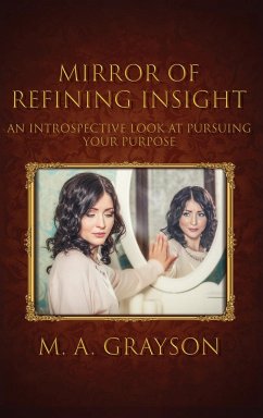 Mirror of Refining Insight - Grayson, M. A.