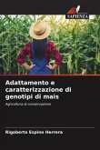Adattamento e caratterizzazione di genotipi di mais