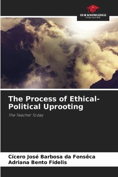 The Process of Ethical-Political Uprooting - Fonsêca, Cicero Jose Barbosa da;Fidelis, Adriana Bento