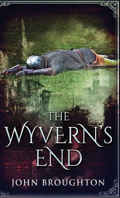 The Wyvern's End - Broughton, John