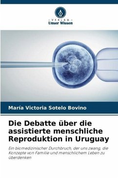 Die Debatte über die assistierte menschliche Reproduktion in Uruguay - Sotelo Bovino, María Victoria