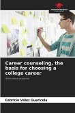 Career counseling, the basis for choosing a college career
