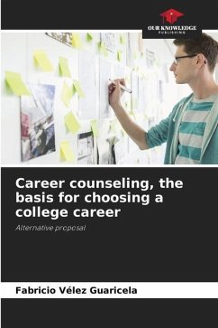 Career counseling, the basis for choosing a college career - Vélez Guaricela, Fabricio