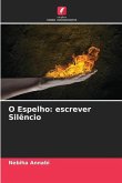 O Espelho: escrever Silêncio