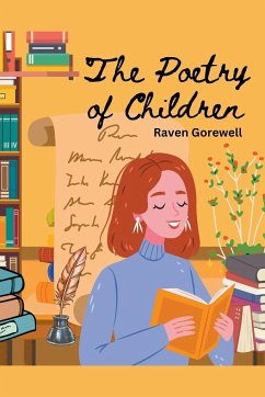 The Poetry of Children - Gorewell, Raven