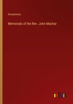 Memorials of the Rev. John Machar - Anonymous