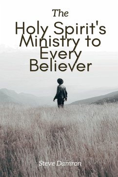 The Holy Spirit's Ministry to Every Believer - Damron, Steve