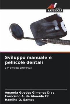 Sviluppo manuale e pellicole dentali - Guedes Gimenes Dias, Amanda;de Almeida Fº, Francisco A.;Santos, Hamilta O.