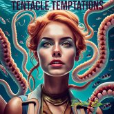 Tentacle Temptations (eBook, ePUB) Tentacle Temptations (eBook, ePUB)