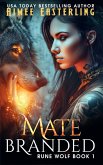 Matebranded (Rune Wolf, #1) (eBook, ePUB)