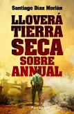 Lloverá tierra seca sobre Annual (eBook, ePUB)