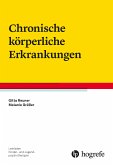 Chronische körperliche Erkrankungen (eBook, PDF)