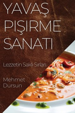 Yava¿ Pi¿irme Sanat¿ - Dursun, Mehmet