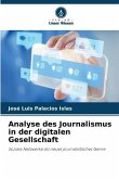 Analyse des Journalismus in der digitalen Gesellschaft