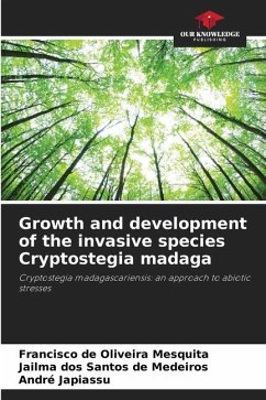 Growth and development of the invasive species Cryptostegia madaga - Mesquita, Francisco de Oliveira;de Medeiros, Jailma dos Santos;Japiassu, André