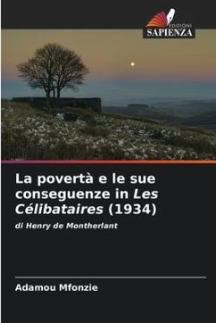 La povertà e le sue conseguenze in Les Célibataires (1934) - Mfonzie, Adamou