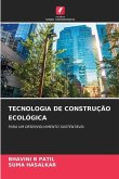 TECNOLOGIA DE CONSTRUÇÃO ECOLÓGICA