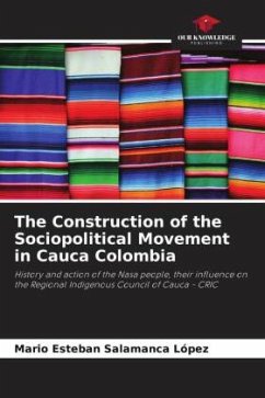 The Construction of the Sociopolitical Movement in Cauca Colombia - Salamanca López, Mario Esteban