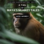 A Tail of Maya's Monkey Tales