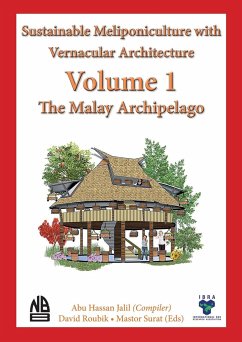 Volume 1 - Sustainable Meliponiculture with Vernacular Architecture - Jalil, Abu Hassan