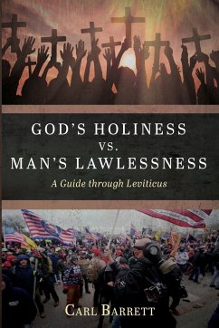 God's Holiness vs. Man's Lawlessness