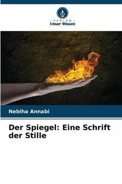 Der Spiegel: Eine Schrift der Stille - Annabi, Nebiha