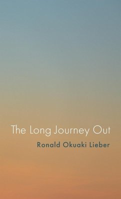 The Long Journey Out - Lieber, Ronald Okuaki