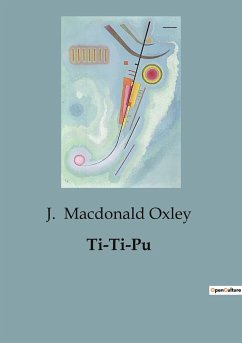 Ti-Ti-Pu - Macdonald Oxley, J.