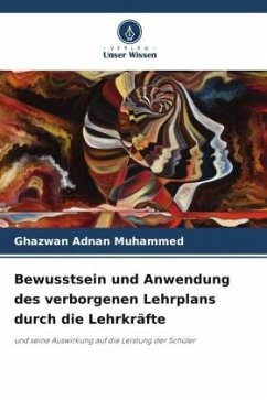 Bewusstsein und Anwendung des verborgenen Lehrplans durch die Lehrkräfte - Muhammed, Ghazwan Adnan