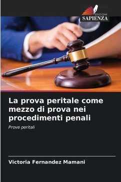 La prova peritale come mezzo di prova nei procedimenti penali - Mamani, Victoria Fernandez