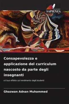 Consapevolezza e applicazione del curriculum nascosto da parte degli insegnanti - Muhammed, Ghazwan Adnan